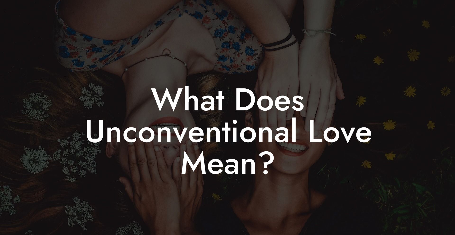 what-does-unconventional-love-mean-themonogamyexperiment